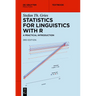 Statistics for Linguistics with R: A Practical Introduction