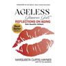 Ageless Glamour Girls: Reflections on Aging