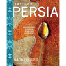 Taste of Persia: A Cook's Travels Through Armenia, Azerbaijan, Georgia, Iran, and Kurdistan