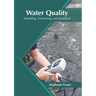 Water Quality: Modelling, Monitoring and Treatment