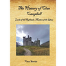 The History of Clan Campbell: Lords of the Highlands, Masters of the Glens.