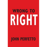 Wrong To Right