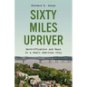 Sixty Miles Upriver: Gentrification and Race in a Small American City