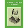 Joseph E. Brown of Georgia