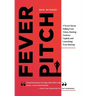 Fever Pitch: A Novel About Selling Your Vision, Raising Venture Capital, and Launching Your Startup