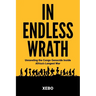 In Endless Wrath: Unraveling the Congo Genocide Inside Africa's Longest War