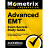 Advanced EMT Exam Secrets Study Guide - Review and Practice Questions for the NREMT Test: [2nd Edition]
