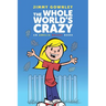 The Whole World's Crazy