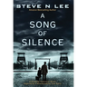 A Song of Silence: A Gripping Holocaust Novel Inspired by a Heartbreaking True Story
