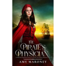 The Pirate's Physician: A Thrilling Companion Novella to the Sea and Stone Chronicles