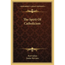 The Spirit Of Catholicism