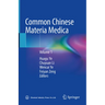 Common Chinese Materia Medica: Volume 1