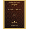 The Teil-Tree And The Oak: A Sermon (1883)