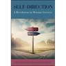 Self-Direction: A Revolution in Human Services