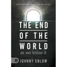 End of the World as We Know It: A Prophetic Word for Entering the New Era