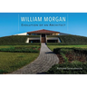 William Morgan: Evolution of an Architect