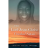The Lord Jesus Christ Crushed Satan