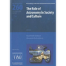 The Role of Astronomy in Society and Culture (IAU S260)