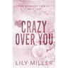 Crazy Over You