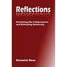Reflections: Reclaiming our Independence and Defending Democracy