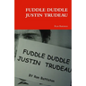 Fuddle Duddle Justin Trudeau