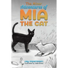 The Minor Adventures of Mia the Cat