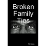 Broken Family Ties
