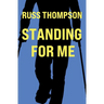 Standing for Me