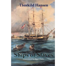 Ships of Slaves (Revised Edition