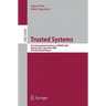 Trusted Systems: First International Conference, Intrust 2009, Beijing, China, December 17-19, 2009. Proceedings
