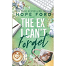 The Ex I Can't Forget