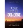 I Used to be Someone: A Collection of Poetry Inspired by Rural Australia
