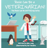 Rosie Can Be a Veterinarian!
