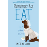 Remember to Eat and Other Stories