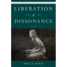 Liberation of Dissonance