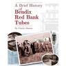 A Brief History of Bendix Red Bank Tubes