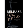 Release Me