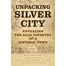Unpacking Silver City