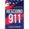 Rescuing 9-1-1: The Fight for America's Safety