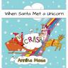 When Santa Met a Unicorn