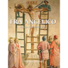 Fra Angelico: Painter of Heavenly Grace