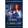 Murder is Paralyzing