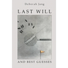 Last Will and Best Guesses