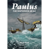 Paulus: The Shipwreck AD 60: Second Edition