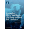 Innovation Meets Tradition in the Sheep and Goat Dairy Industry