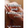Fathers and Fathering: An Exploration