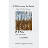 A Walk Among the Reeds My Heart's Journey Love Loss Hope