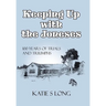 Keeping Up with the Joneses: 100 Years of Trials and Triumphs