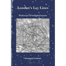 London's Ley Lines Pathways of Enlightenment