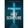 A Layman's Thoughts on Holy Scripture